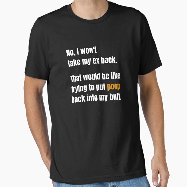 Item preview, No, I Won't Take My Ex Back designed and sold by Nathalie Aynié.