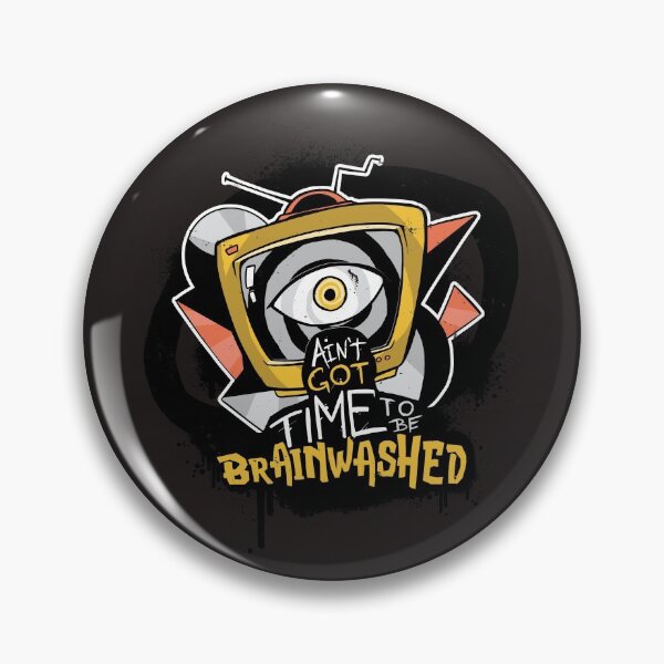 Item preview, Aint Got Time To Be Brainwashed designed and sold by Diane Gotti.