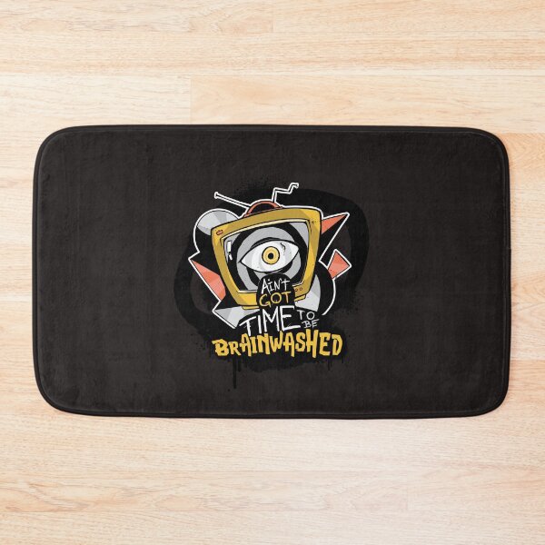 Item preview, Aint Got Time To Be Brainwashed designed and sold by Diane Gotti.