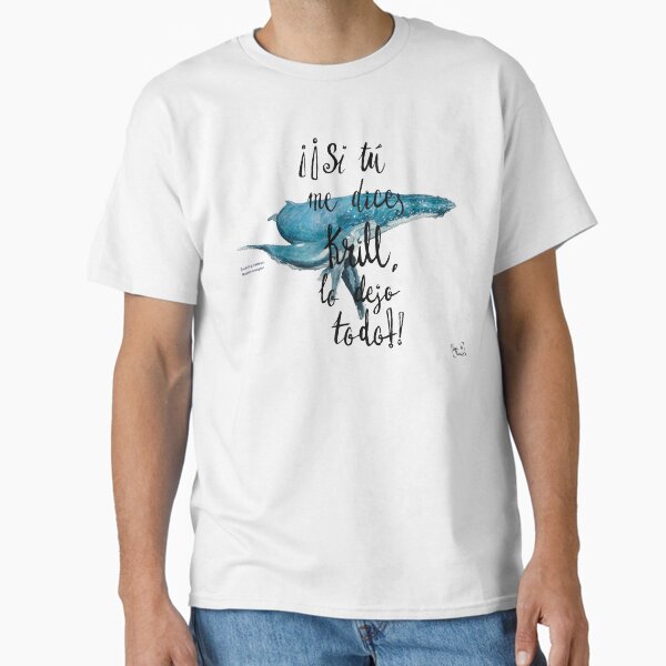 Item preview, If you tell me krill ... designed and sold by AguaDeQuisco.
