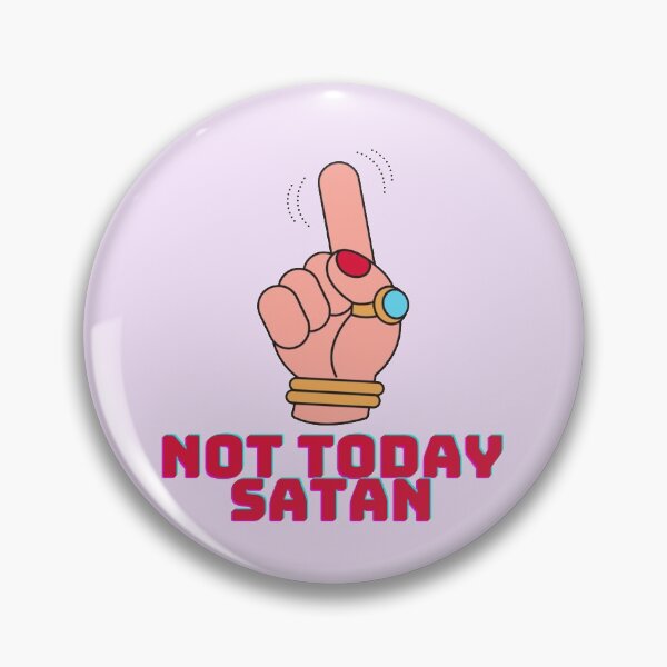 Item preview, Aesthetic Not Today Satan  Christian and Bible Art Work designed and sold by The Lord's Love Line.