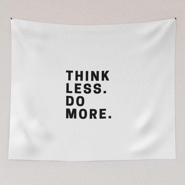 Item preview, Think Less. Do More. designed and sold by Alessandra Diacos.