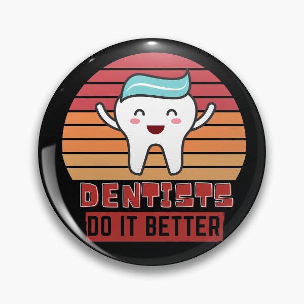 Item preview, Dentists do it better  designed and sold by OneTimeEngineer.