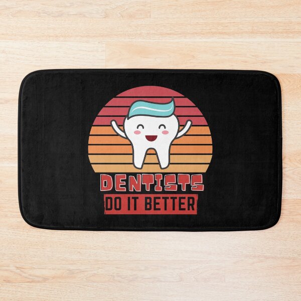 Item preview, Dentists do it better  designed and sold by OneTimeEngineer.