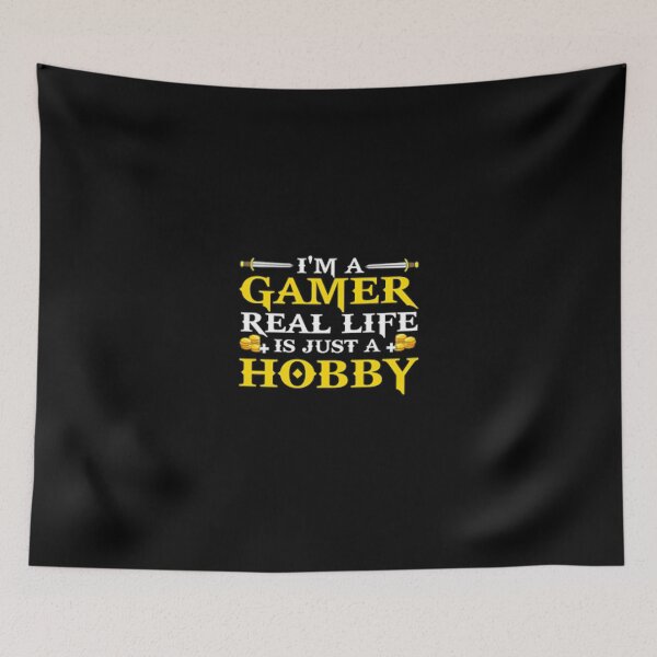 Item preview, I'm a gamer real life is just a hobby designed and sold by Swirlstache.