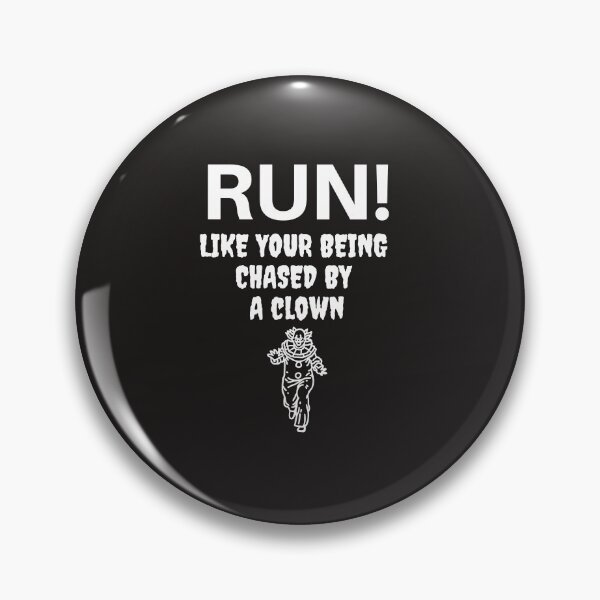 Item preview, Run! Like your being chased by a Clown designed and sold by Lawro007.