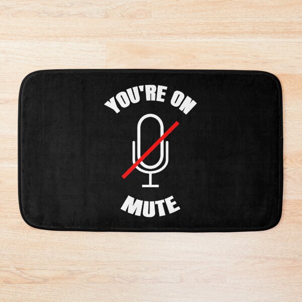 Item preview, You're On Mute designed and sold by juvajay.