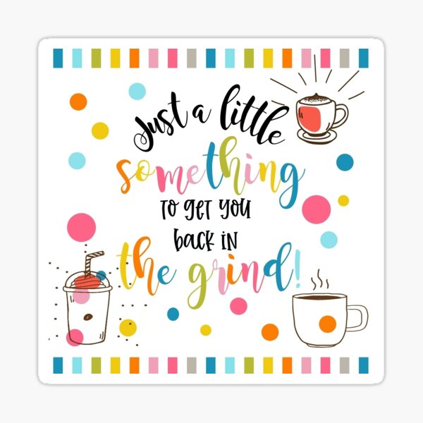 Item preview, a little something to get you back in the grind staff coffee gift designed and sold by TheArtyApples.