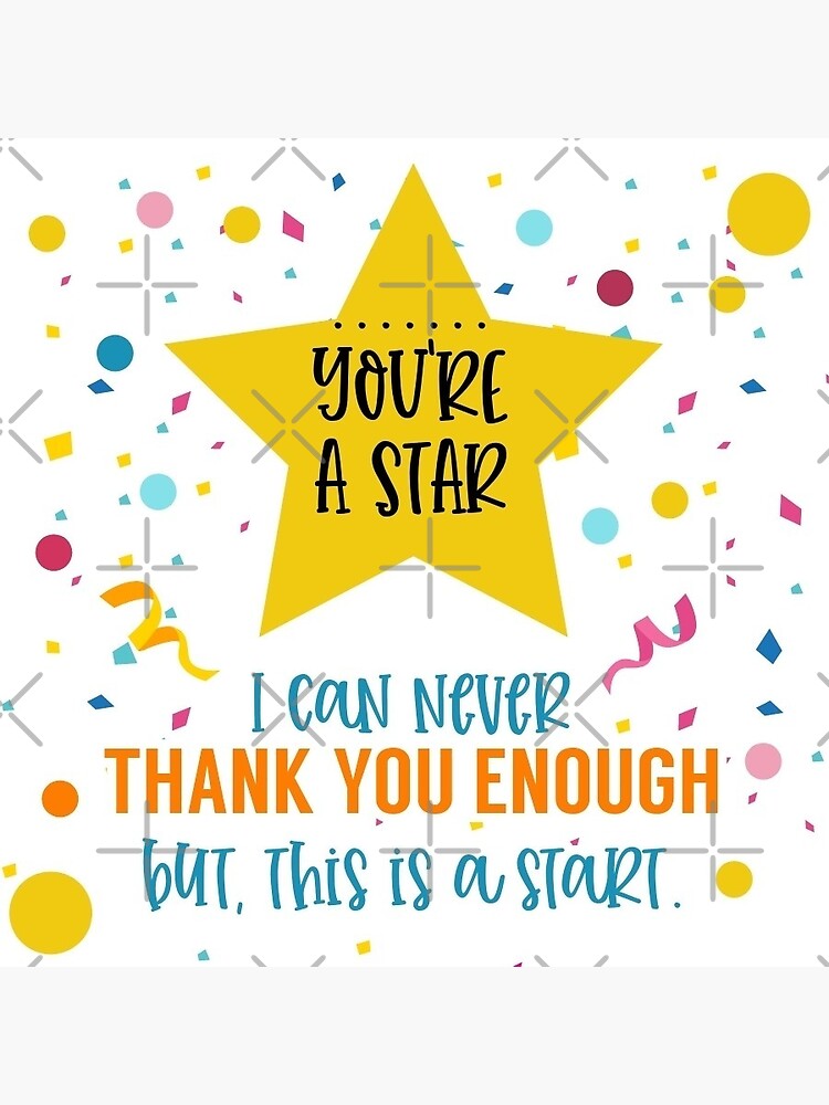 Thank You - You're A Star