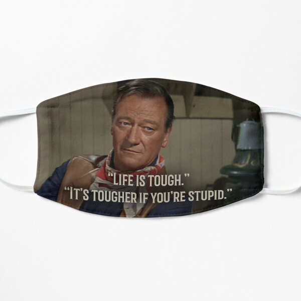 Life is Tough Flat Mask