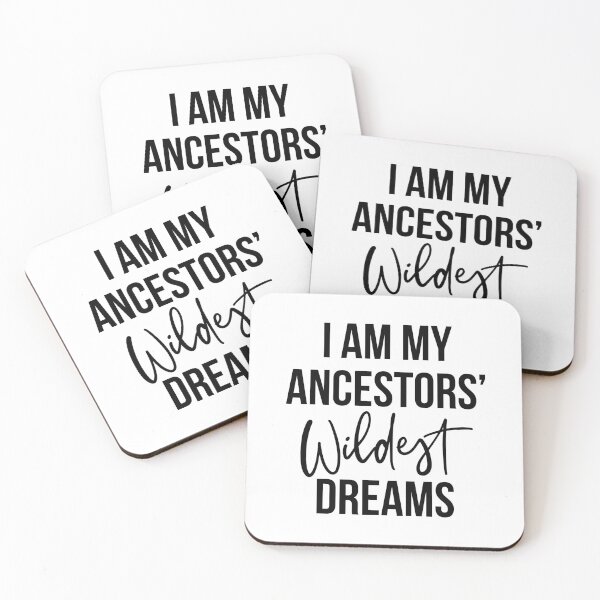 Item preview, I Am My Ancestors Wildest Dreams designed and sold by maniacfitness.