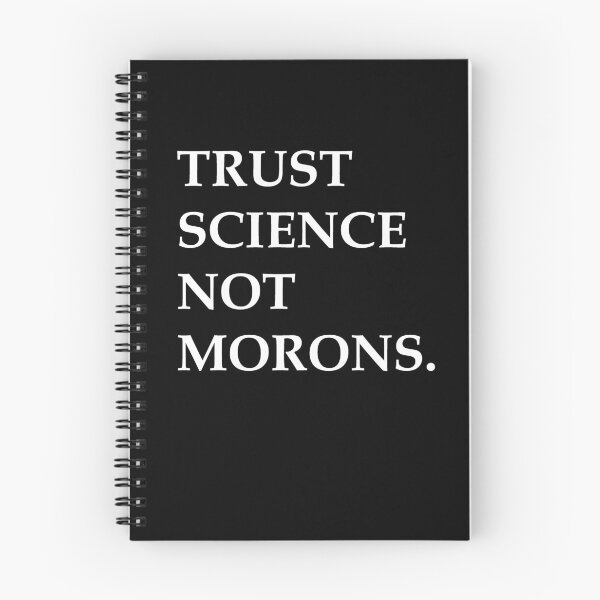 Item preview, TRUST SCIENCE NOT MORONS. designed and sold by zeusy5.
