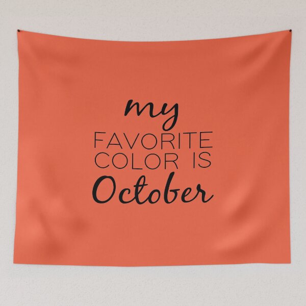 Item preview, My Favorite Color Is October : Cute Fall Gift idea For Women's, girls, men's and boys designed and sold by JustGift.