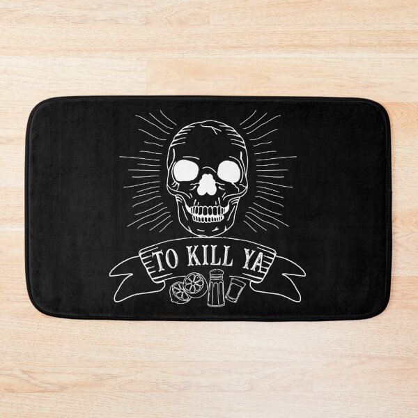 Item preview, Tequila To Kill Ya Funny Saying designed and sold by HotHibiscus.