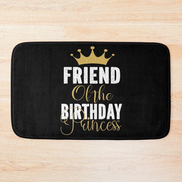 Item preview, Friend Of The Birthday Princess Girls Party design designed and sold by Grabitees.