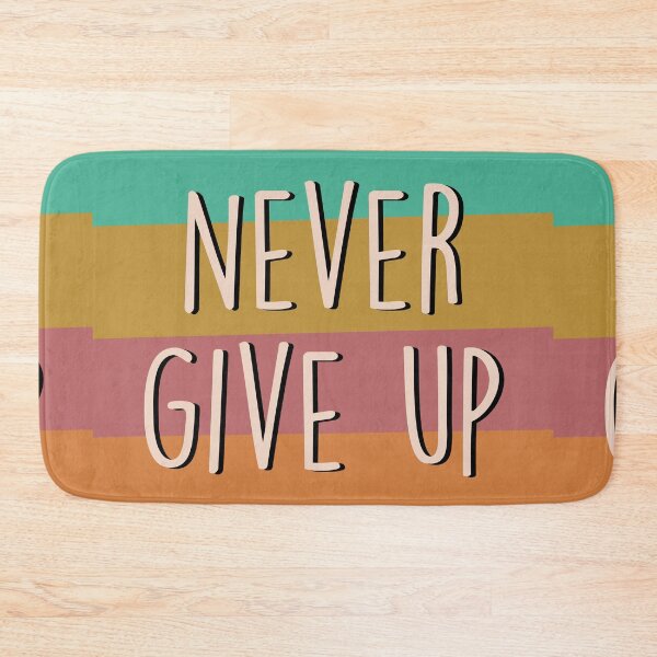 Item preview, Never Give Up Colorful Quote designed and sold by Slletterings.