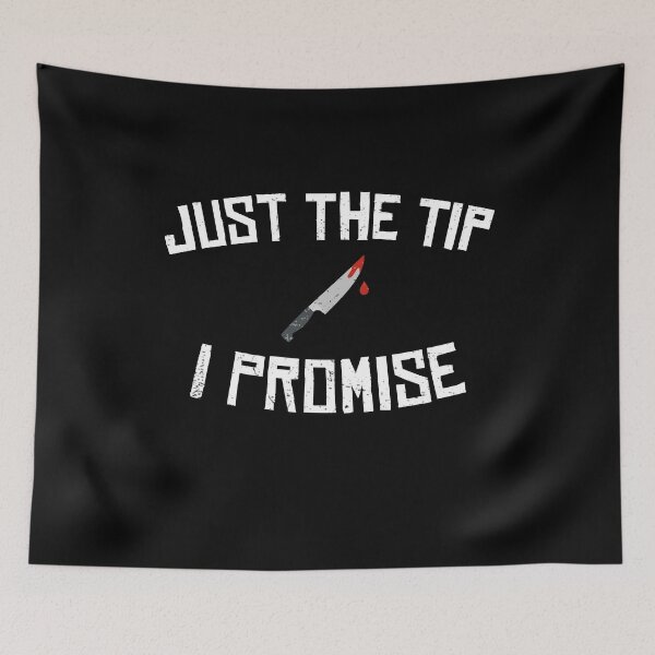Item preview, Just The Tip I Promise Funny Sarcastic Graphic Halloween Birthday Gift designed and sold by Akmloza.
