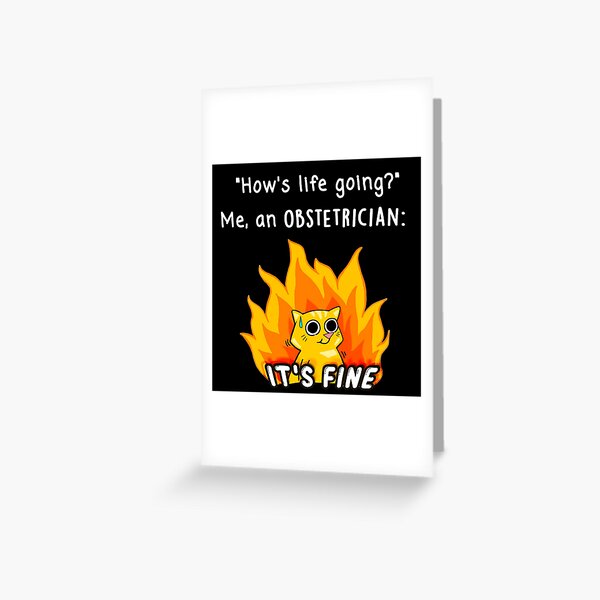 [ SALE ] Obstetrician It's Fine Meme Greeting Card