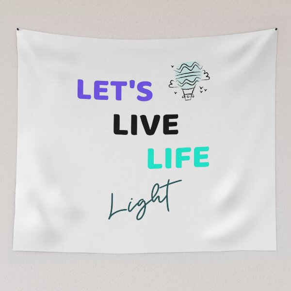 Item preview, Let's Live Life Light designed and sold by Chapter358.