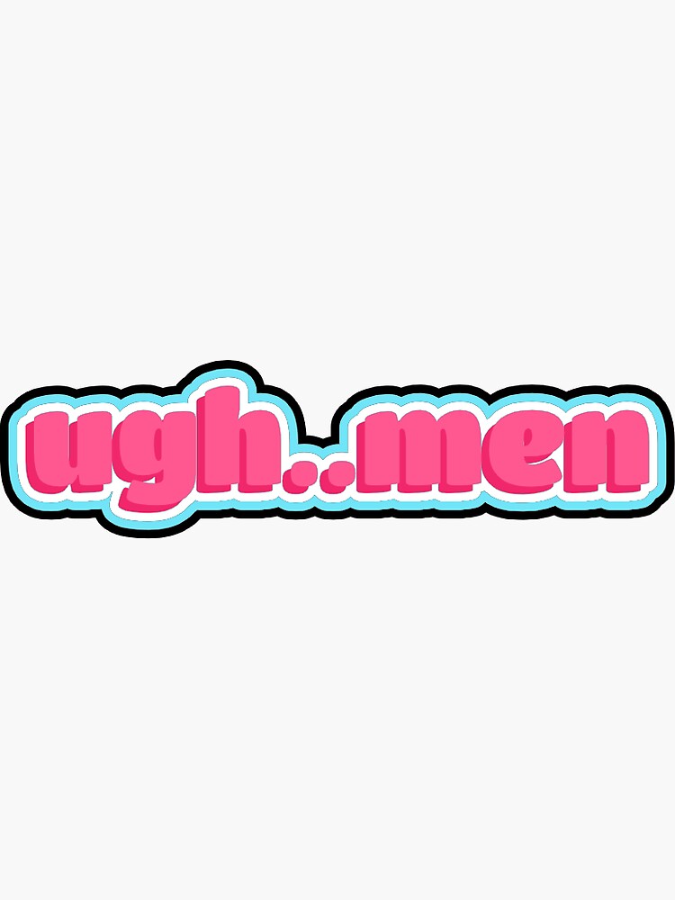 Ugh Men Sticker Sticker For Sale By Basicbway Redbubble