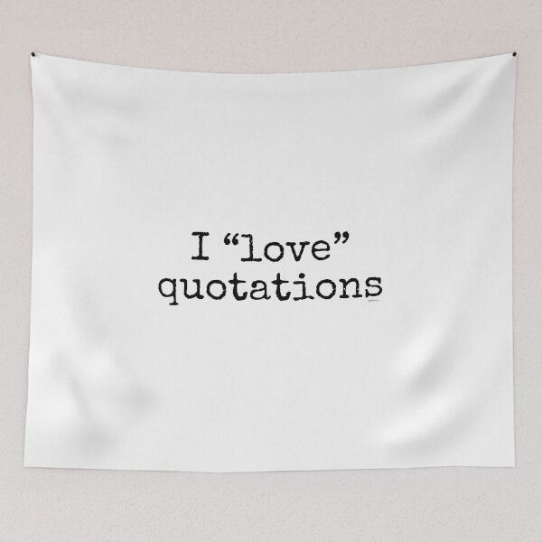 Item preview, I love quotations black text dizkorce designed and sold by Dizkorce.