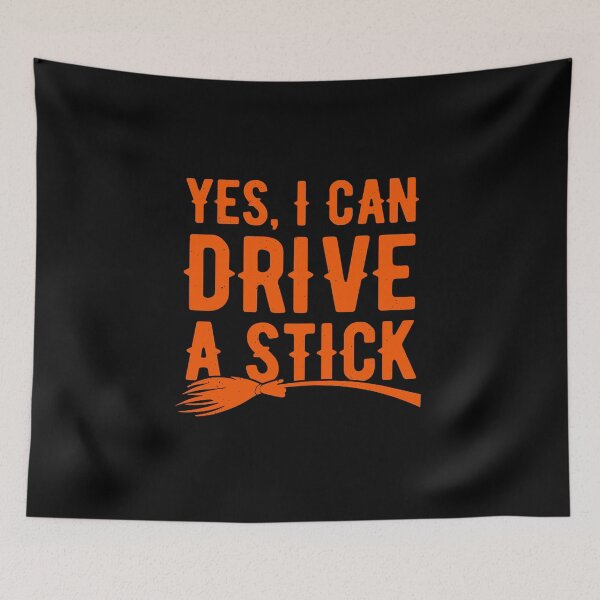 Item preview, Yes I Can Drive A Stick Halloween Witch designed and sold by artworkbyrihen.