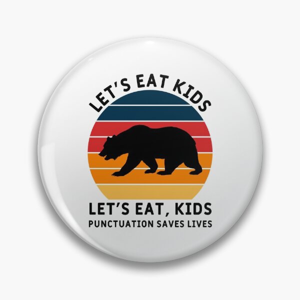 Item preview, Punctuation Saves Lives Let's Eat Kids designed and sold by MSA-42.