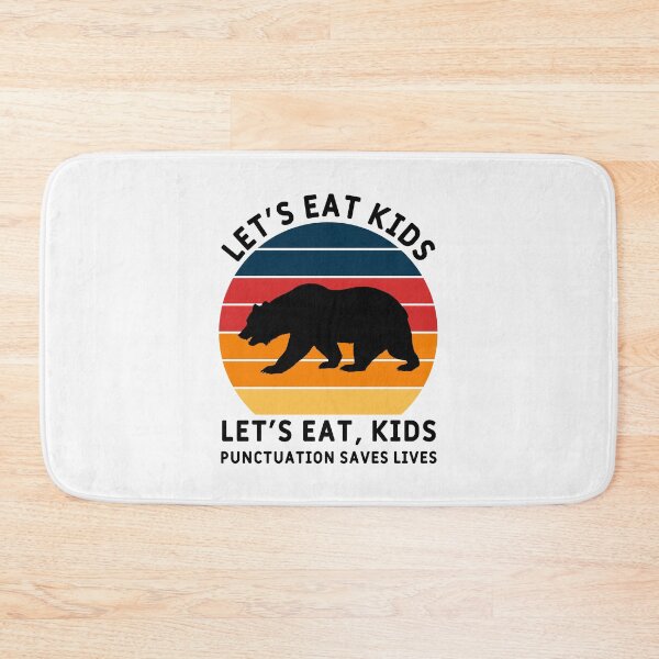 Item preview, Punctuation Saves Lives Let's Eat Kids designed and sold by MSA-42.