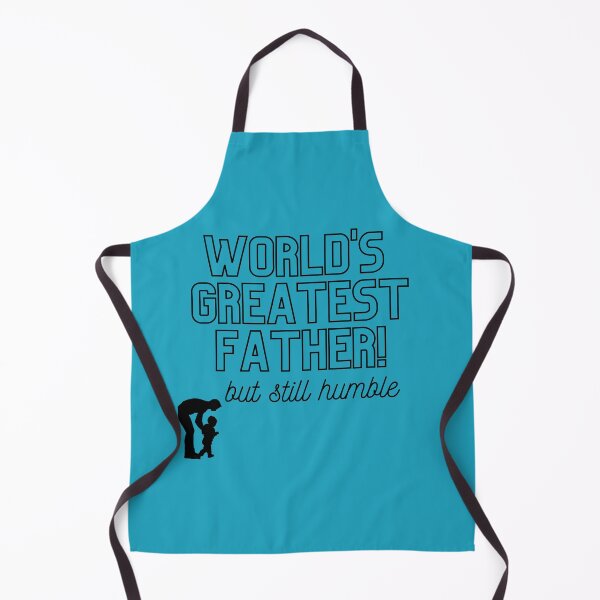 Item preview, World's Greatest father, but still humble merch designed and sold by Wanderers'  Arcadia.