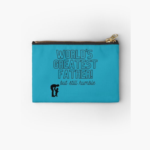 Item preview, World's Greatest father, but still humble merch designed and sold by Wanderers'  Arcadia.