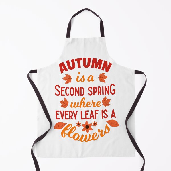Item preview, Autumn is a second spring where every leaf is a flowers designed and sold by chris299.