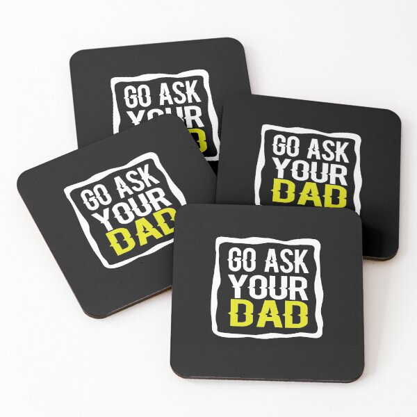 Item preview, Go Ask Your Dad designed and sold by ayyoubdz.