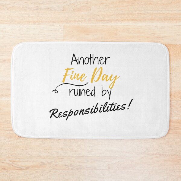 Item preview, Another Day Ruined By Responsibilities T-Shirt. designed and sold by WearYourMood.