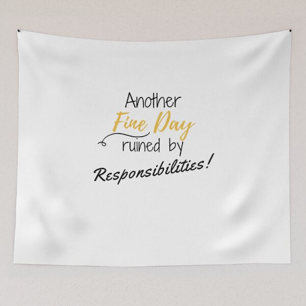 Item preview, Another Day Ruined By Responsibilities T-Shirt. designed and sold by WearYourMood.