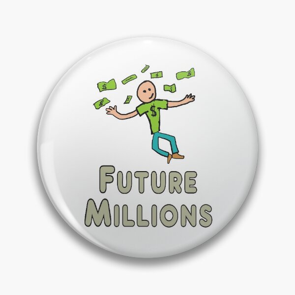 Item preview, Future Millionaire (Millions) designed and sold by Mark-Ewbie.
