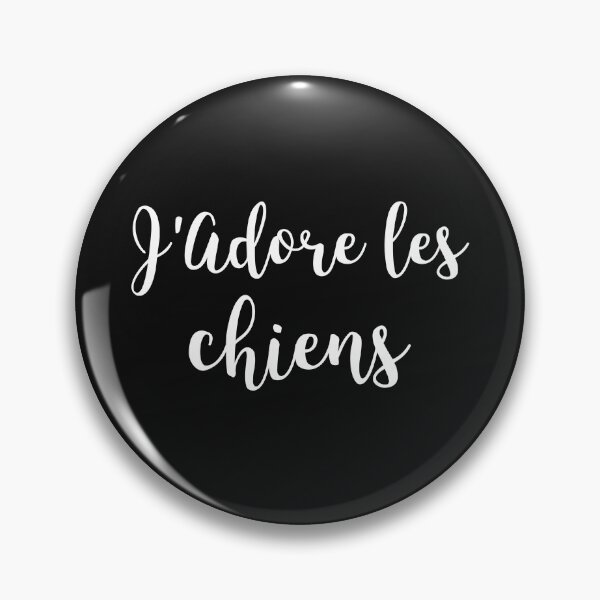 Item preview, J'Adore les Chiens, Love Dogs, Doglover, Funny Slogan, French Words designed and sold by RougeAtelier.