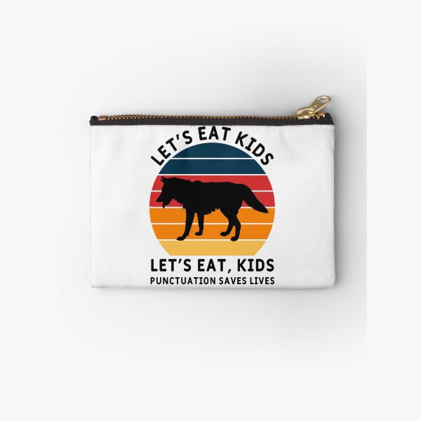Item preview, Punctuation Saves Lives Let's Eat Kids designed and sold by MSA-42.