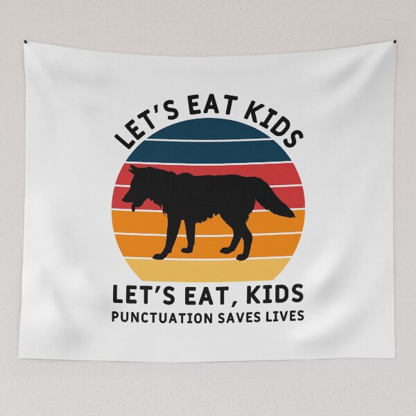 Item preview, Punctuation Saves Lives Let's Eat Kids designed and sold by MSA-42.
