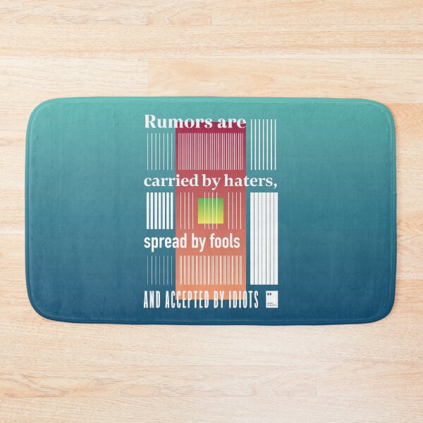 Item preview, Rumors are carried by haters, spread by fools and accepted by idiots designed and sold by quotesonposters.
