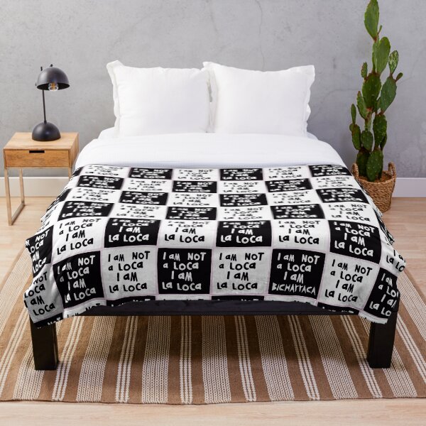 I am NOT a loca, I am LA LOCA Throw Blanket