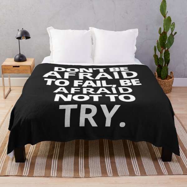Item preview, Don't Be Afraid To Fail, Be Afraid Not To Try designed and sold by MohitJain1109.