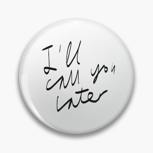 Item preview, Handwriting I'll Call You Later Gift designed and sold by wilburjack.