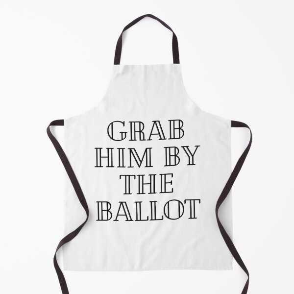 Item preview, Grab him by the ballot designed and sold by gloriasd14.