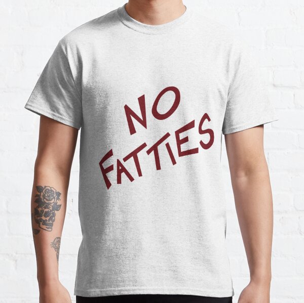 jfk no fatties shirt