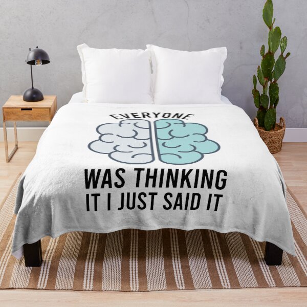 Item preview, everyone was thinking it i just said it / Funny thinking saying for mens and womens / Birthday gift ideas designed and sold by Chamssou.