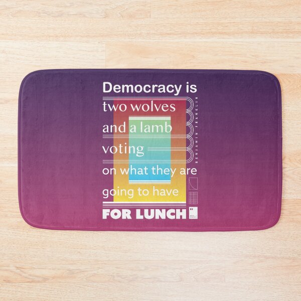 Item preview, Democracy is two wolves and a lamb voting on what they are going to have for lunch designed and sold by quotesonposters.