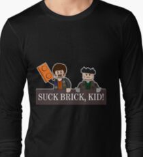 SUCK BRICK, KID! Long Sleeve T-Shirt