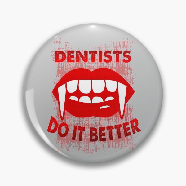 Item preview, Dentists Do It Better red version designed and sold by Tmast20.