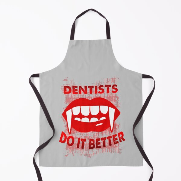 Item preview, Dentists Do It Better red version designed and sold by Tmast20.