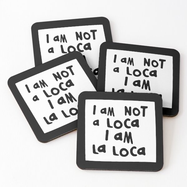 Item preview, I am NOT a loca, I am LA LOCA designed and sold by BICHARRACA-shop.